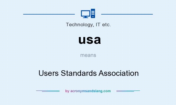 What does usa mean? It stands for Users Standards Association