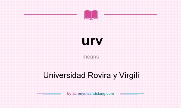 What does urv mean? It stands for Universidad Rovira y Virgili