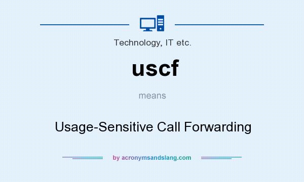 What does uscf mean? It stands for Usage-Sensitive Call Forwarding