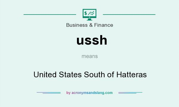 What does ussh mean? It stands for United States South of Hatteras