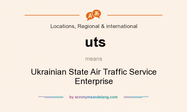 What does uts mean? It stands for Ukrainian State Air Traffic Service Enterprise