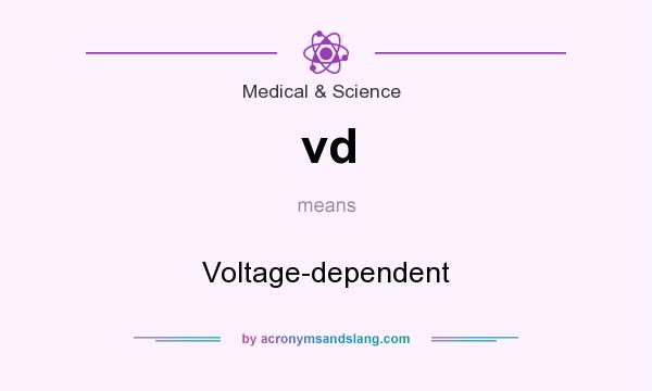 What does vd mean? It stands for Voltage-dependent