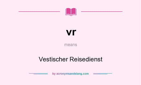What does vr mean? It stands for Vestischer Reisedienst