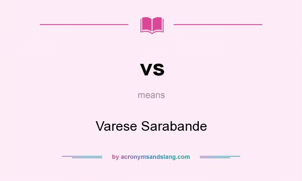 What does vs mean? It stands for Varese Sarabande