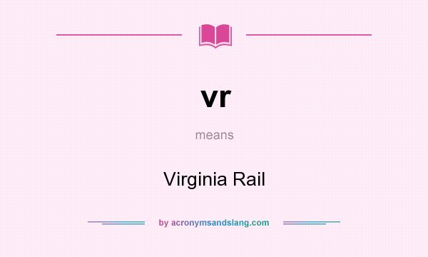 What does vr mean? It stands for Virginia Rail