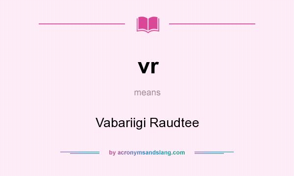 What does vr mean? It stands for Vabariigi Raudtee