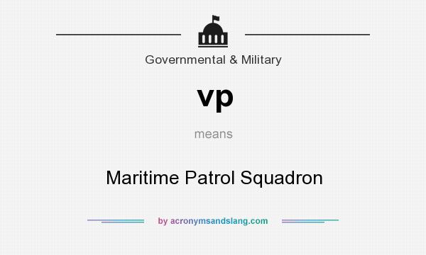 What does vp mean? It stands for Maritime Patrol Squadron