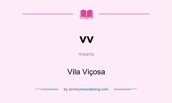 What does vv mean? It stands for Vila Viçosa