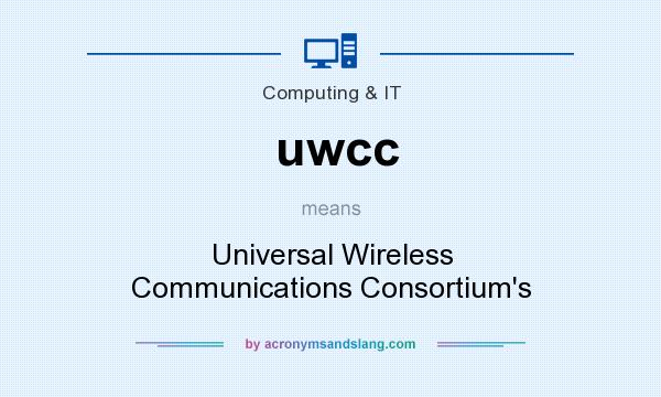 What does uwcc mean? It stands for Universal Wireless Communications Consortium`s