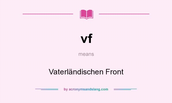 What does vf mean? It stands for Vaterländischen Front