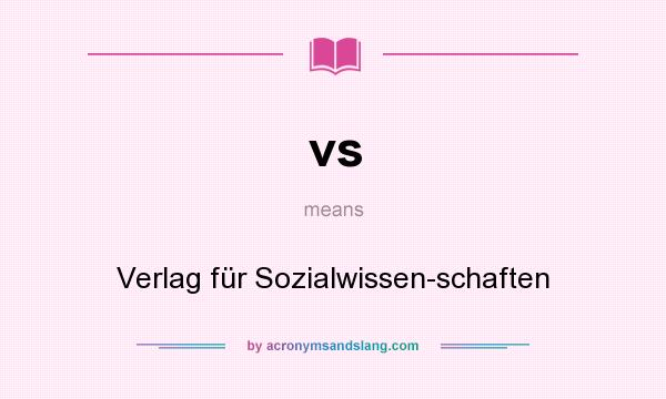 What does vs mean? It stands for Verlag für Sozialwissen-schaften