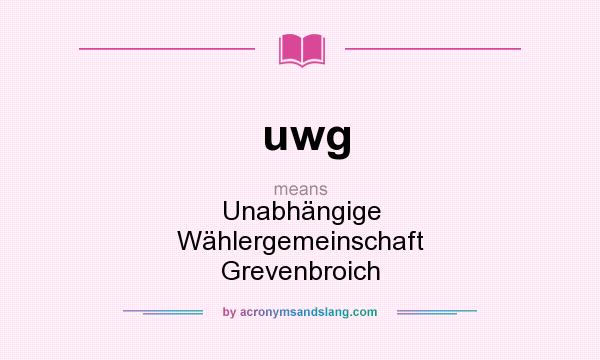 What does uwg mean? It stands for Unabhängige Wählergemeinschaft Grevenbroich