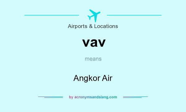 What does vav mean? It stands for Angkor Air