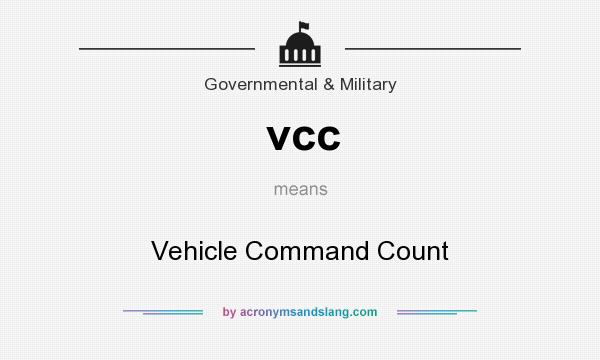 What does vcc mean? It stands for Vehicle Command Count