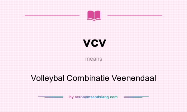 What does vcv mean? It stands for Volleybal Combinatie Veenendaal