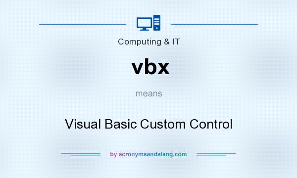 What does vbx mean? It stands for Visual Basic Custom Control