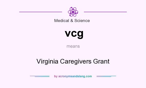 What does vcg mean? It stands for Virginia Caregivers Grant