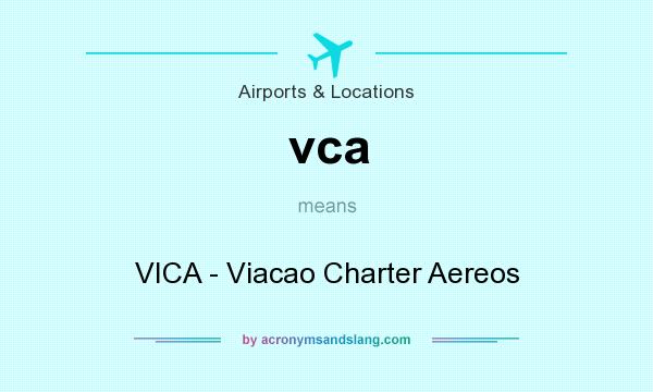 What does vca mean? It stands for VICA - Viacao Charter Aereos