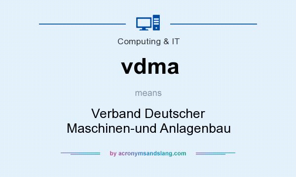 What does vdma mean? It stands for Verband Deutscher Maschinen-und Anlagenbau