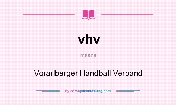 What does vhv mean? It stands for Vorarlberger Handball Verband