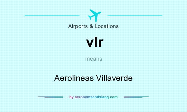 What does vlr mean? It stands for Aerolineas Villaverde