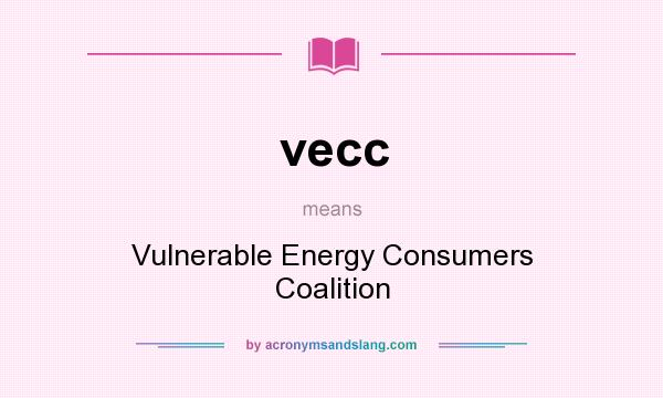 What does vecc mean? It stands for Vulnerable Energy Consumers Coalition