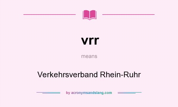 What does vrr mean? It stands for Verkehrsverband Rhein-Ruhr