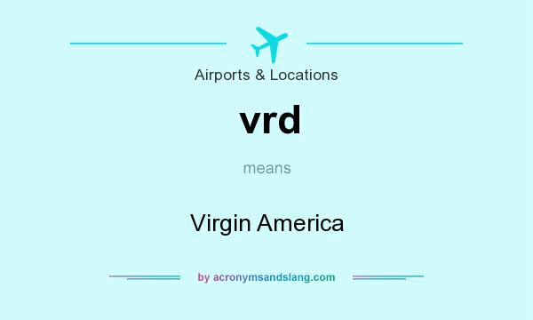 What does vrd mean? It stands for Virgin America