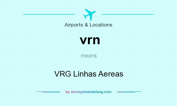 What does vrn mean? It stands for VRG Linhas Aereas
