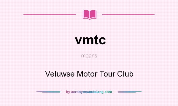 What does vmtc mean? It stands for Veluwse Motor Tour Club