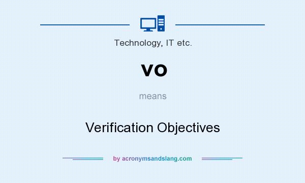What does vo mean? It stands for Verification Objectives