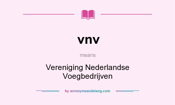 What does vnv mean? It stands for Vereniging Nederlandse Voegbedrijven