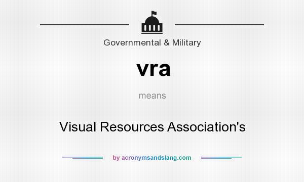 What does vra mean? It stands for Visual Resources Association`s