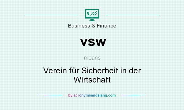 What does vsw mean? It stands for Verein für Sicherheit in der Wirtschaft