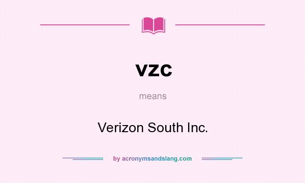 What does vzc mean? It stands for Verizon South Inc.