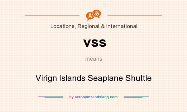 What does vss mean? It stands for Virign Islands Seaplane Shuttle