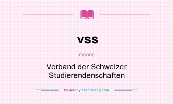What does vss mean? It stands for Verband der Schweizer Studierendenschaften