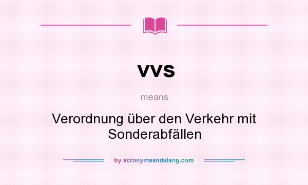 What does vvs mean? It stands for Verordnung über den Verkehr mit Sonderabfällen