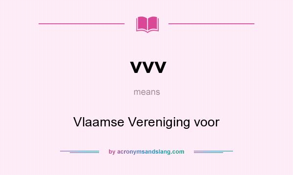 What does vvv mean? It stands for Vlaamse Vereniging voor