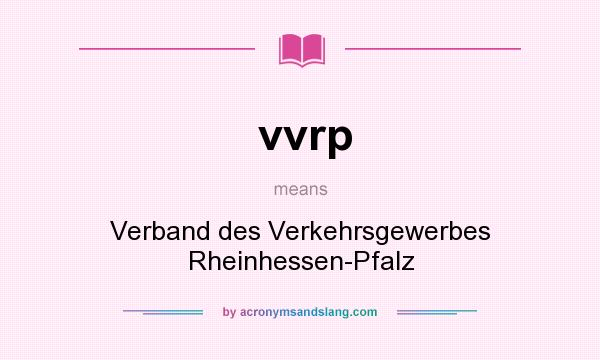 What does vvrp mean? It stands for Verband des Verkehrsgewerbes Rheinhessen-Pfalz