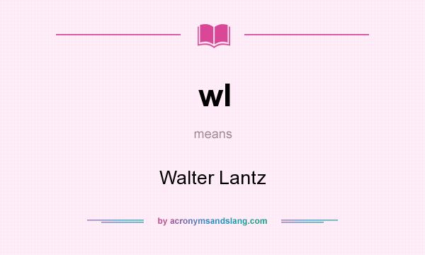 What does wl mean? It stands for Walter Lantz