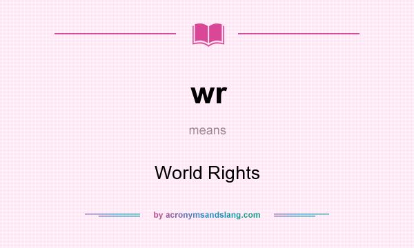 What does wr mean? It stands for World Rights