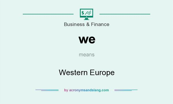 What does we mean? It stands for Western Europe