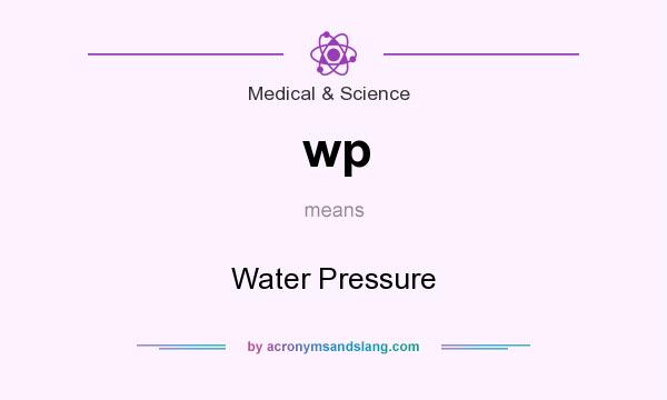 What does wp mean? It stands for Water Pressure