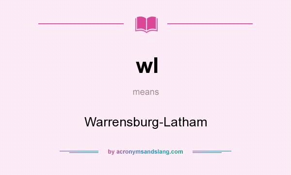 What does wl mean? It stands for Warrensburg-Latham