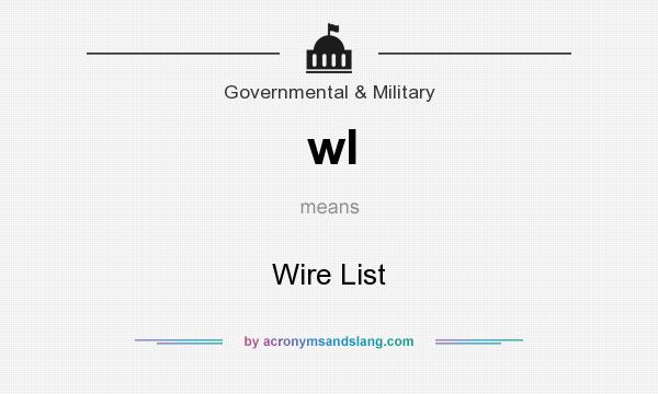 What does wl mean? It stands for Wire List