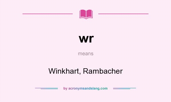 What does wr mean? It stands for Winkhart, Rambacher