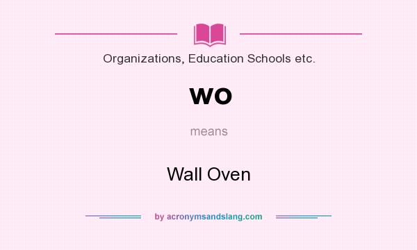 What does wo mean? It stands for Wall Oven
