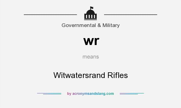 What does wr mean? It stands for Witwatersrand Rifles
