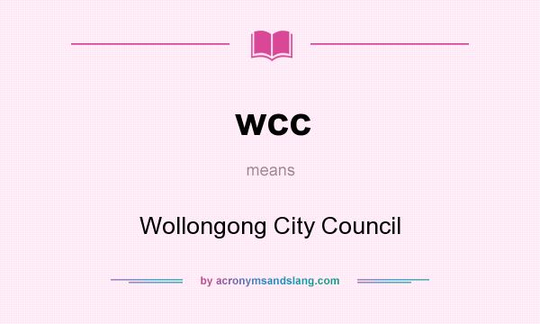 What does wcc mean? It stands for Wollongong City Council